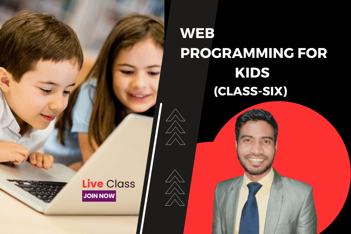 Web Programming for Kids (Class-six)